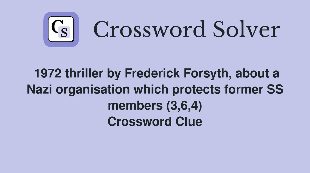 1972 thriller by Frederick Forsyth, about a Nazi organisation which ...